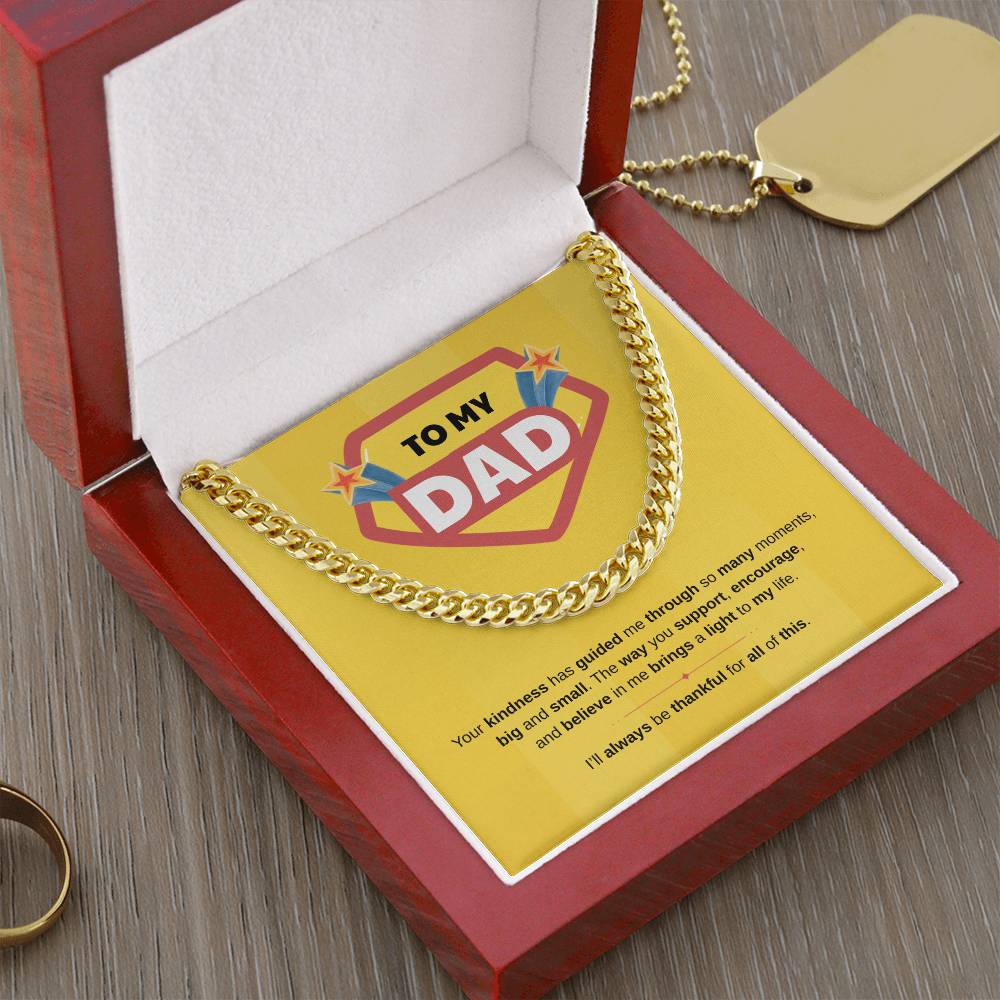To My Dad | Your Kindness Means So Much | Cuban Link Chain