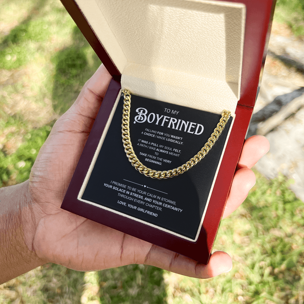 To My Boyfriend | My Calm Through Every Storm | Cuban Link Chain
