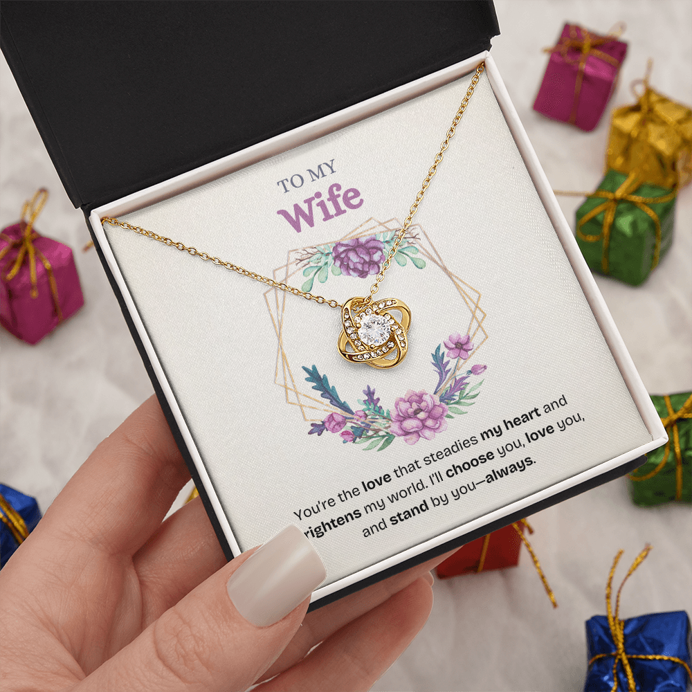 To My Wife | You Brighten My World Every Day | Love Knot Necklace