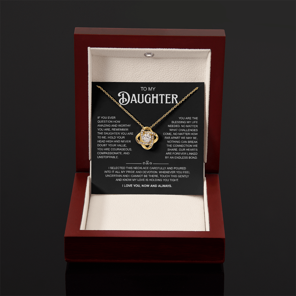 To My Daughter | A Reminder of How Amazing You Are | Love Knot Necklace
