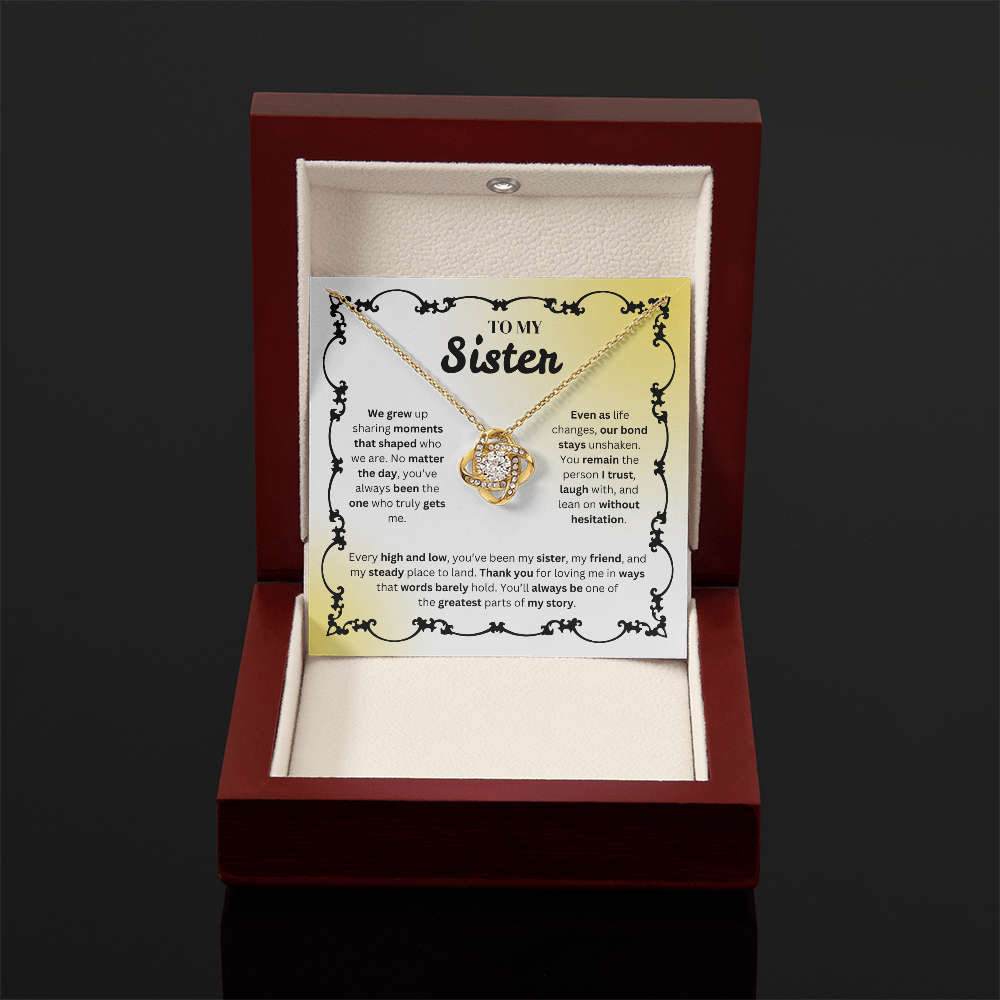 To My Sister | Our Bond Remains Unshaken | Love Knot Necklace