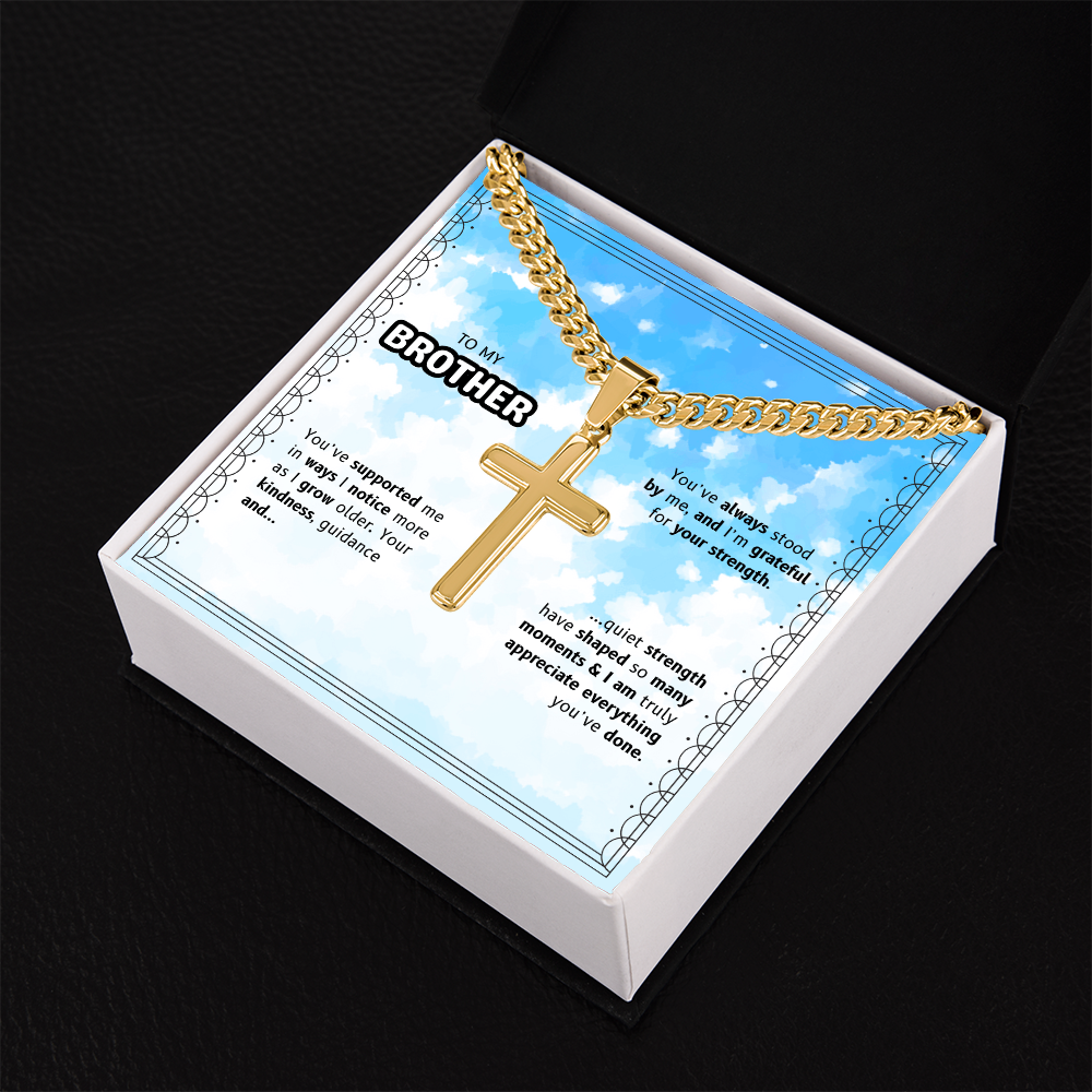 To My Brother | Appreciating All You've Done | Artisan Cross with Cuban Link Chain