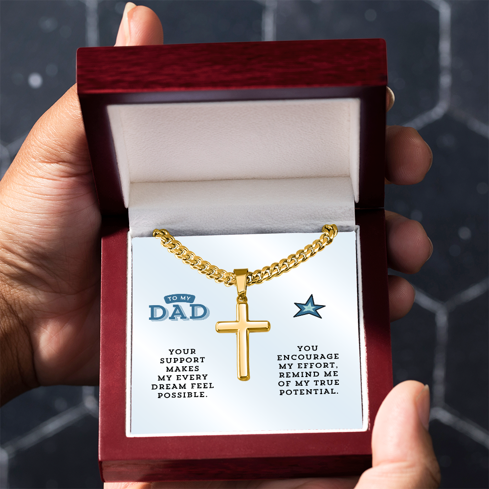To My Dad | You Encourage My Effort | Artisan Cross with Cuban Link Chain