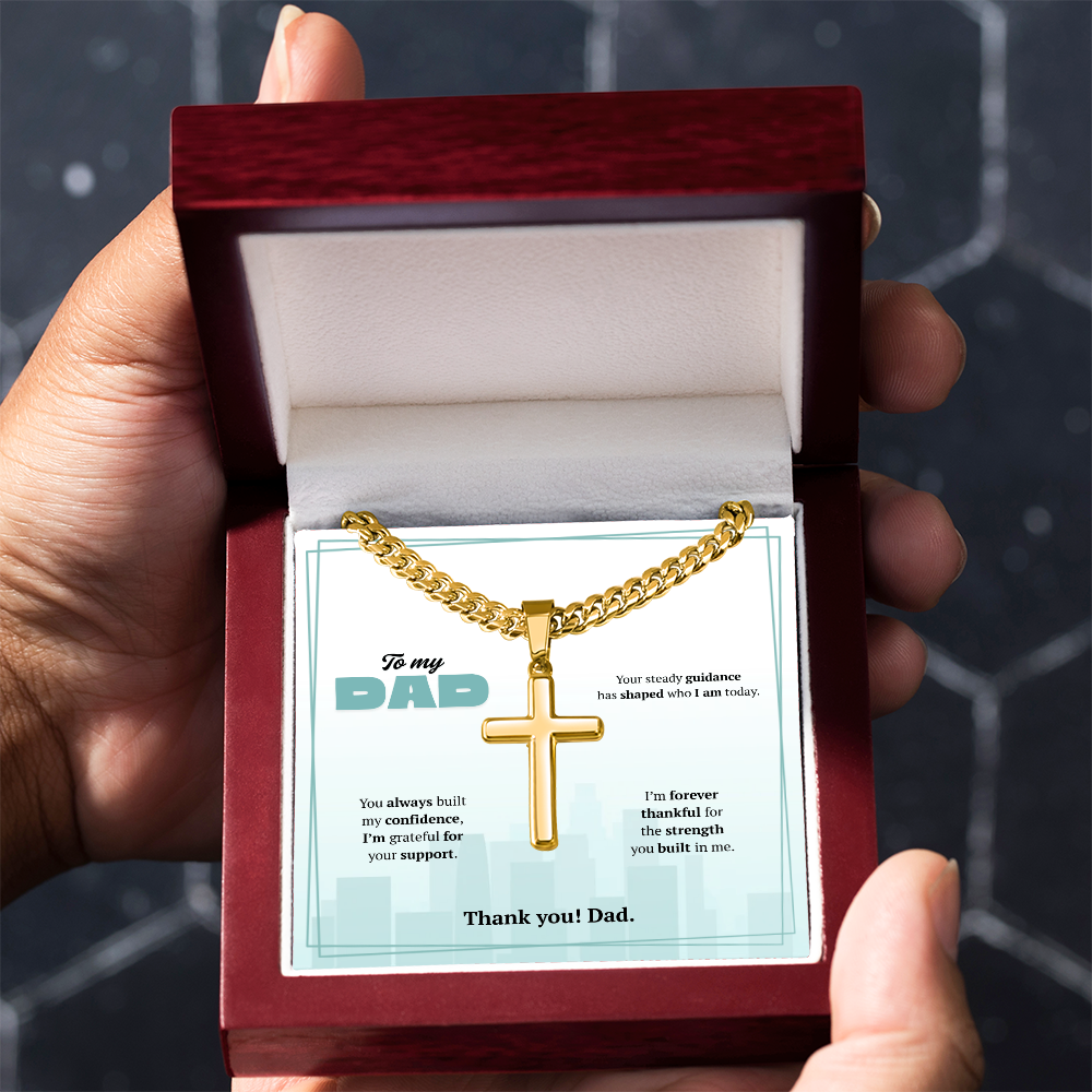 To My Dad | Grateful for Your Support | Artisan Cross with Cuban Link Chain