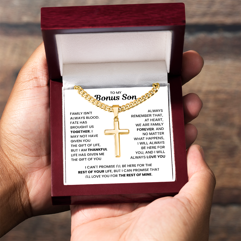 To My Bonus Son – We Are Family Forever – Artisan Cross Necklace with Cuban Link Chain