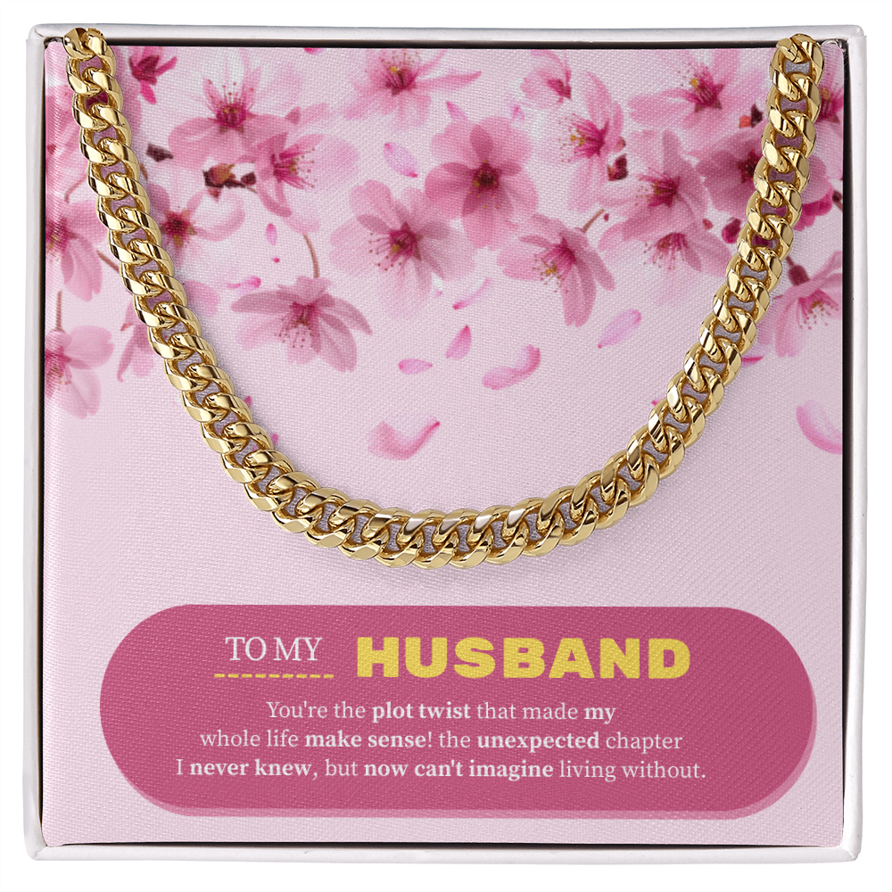 To My Husband | My Unexpected Blessing | Cuban Link Chain