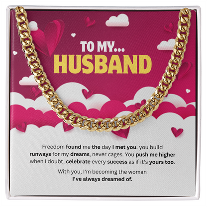 To My Husband | The Man Who Lifts Me Higher | Cuban Link Chain