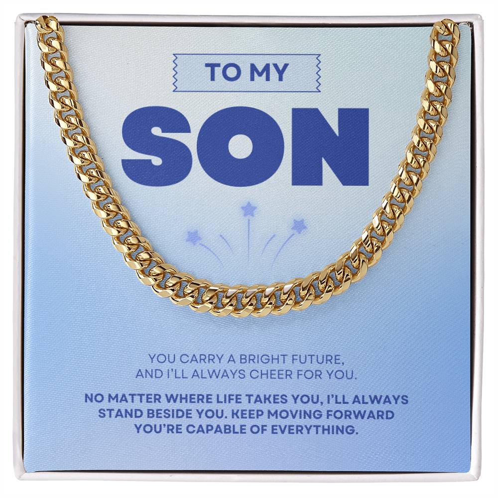 To My Son | You're Capable of Great Things | Cuban Link Chain