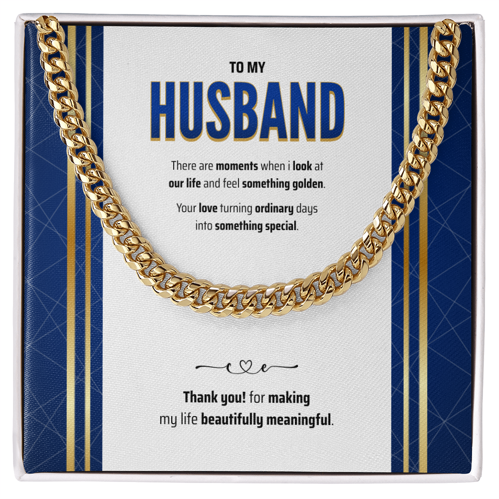 To My Husband | The Golden Part of My Life | Cuban Link Chain