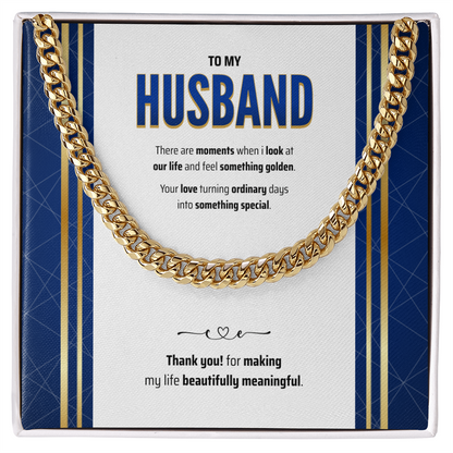 To My Husband | The Golden Part of My Life | Cuban Link Chain