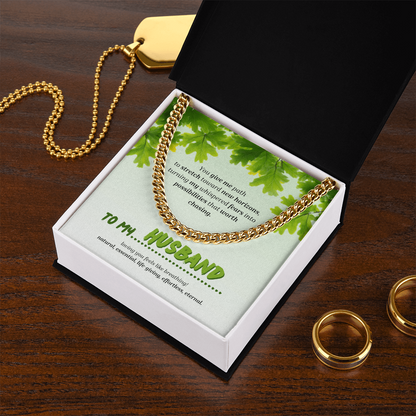 To My Husband | You Grow My World | Cuban Link Chain