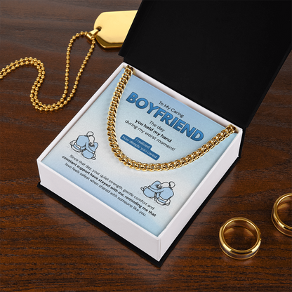 To My Boyfriend | How Deeply You Cared | Cuban Link Chain