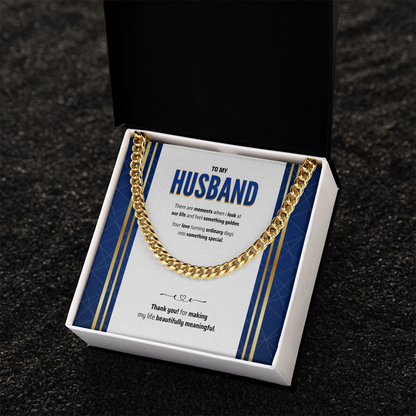 To My Husband | The Golden Part of My Life | Cuban Link Chain