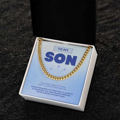 To My Son | You're Capable of Great Things | Cuban Link Chain