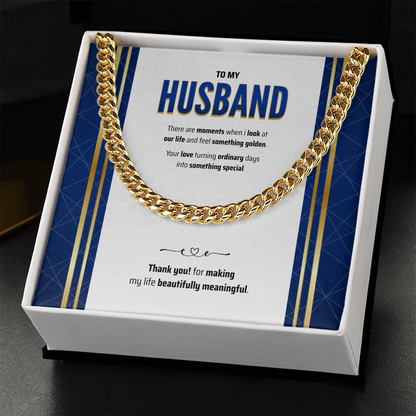 To My Husband | The Golden Part of My Life | Cuban Link Chain