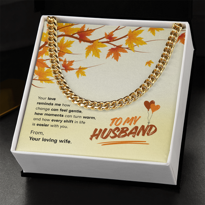 To My Husband | Love That Makes Life Easier | Cuban Link Chain