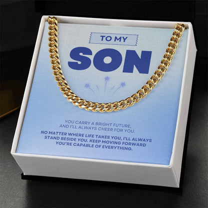 To My Son | You're Capable of Great Things | Cuban Link Chain