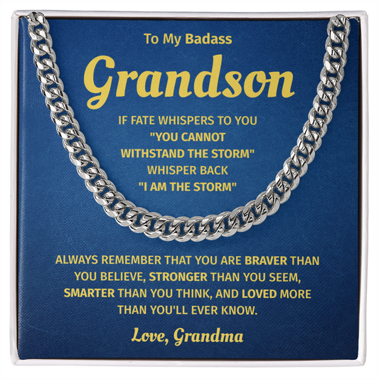 To My Grandson – Braver Than You Believe – Cuban Link Chain