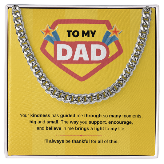 To My Dad | Your Kindness Means So Much | Cuban Link Chain
