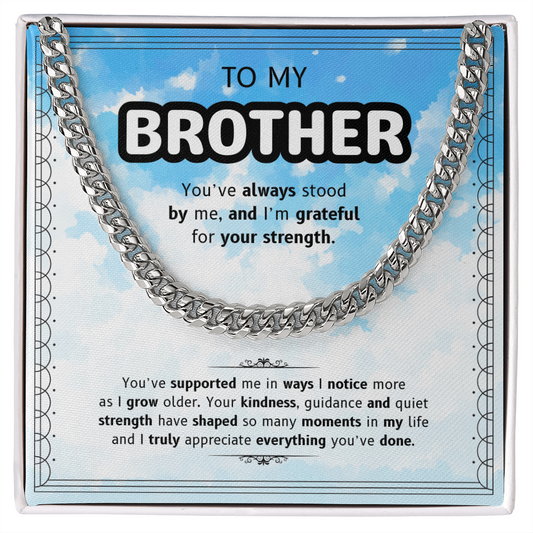 To My Brother | Appreciating All You've Done | Cuban Link Chain