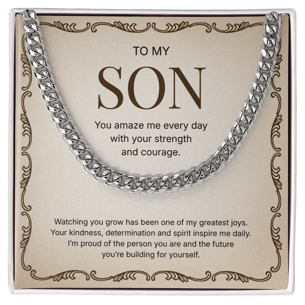 To My Son | Proud of Who You Are | Cuban Link Chain