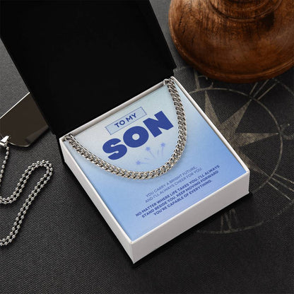 To My Son | You're Capable of Great Things | Cuban Link Chain