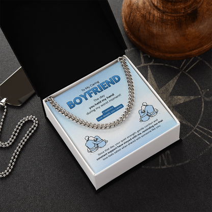 To My Boyfriend | How Deeply You Cared | Cuban Link Chain