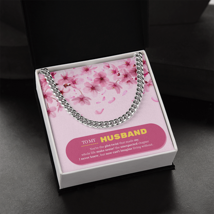 To My Husband | My Unexpected Blessing | Cuban Link Chain