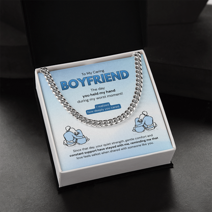 To My Boyfriend | How Deeply You Cared | Cuban Link Chain