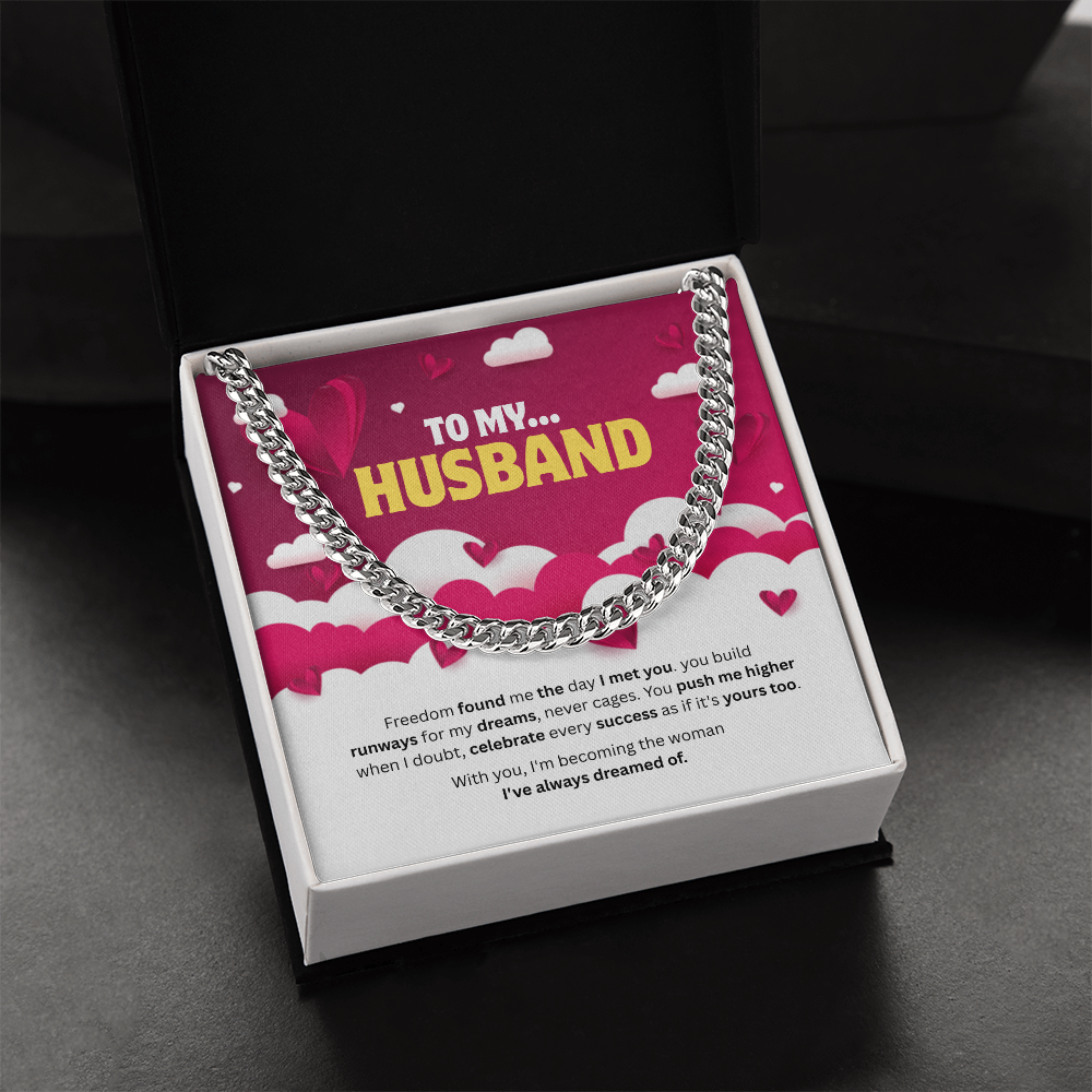 To My Husband | The Man Who Lifts Me Higher | Cuban Link Chain