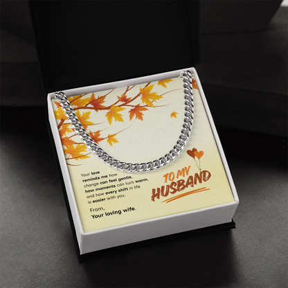 To My Husband | Love That Makes Life Easier | Cuban Link Chain
