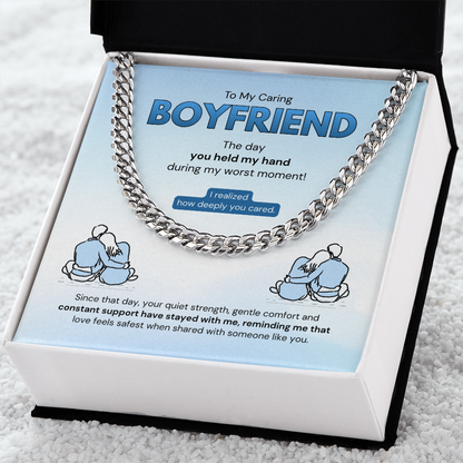 To My Boyfriend | How Deeply You Cared | Cuban Link Chain