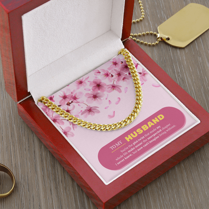 To My Husband | My Unexpected Blessing | Cuban Link Chain