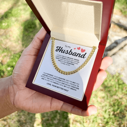 To My Husband | My Better Half Always | Cuban Link Chain