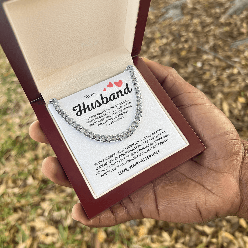 To My Husband | My Better Half Always | Cuban Link Chain