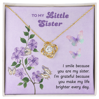 To My Little Sister – Make My Life Brighter – Love Knot Necklace