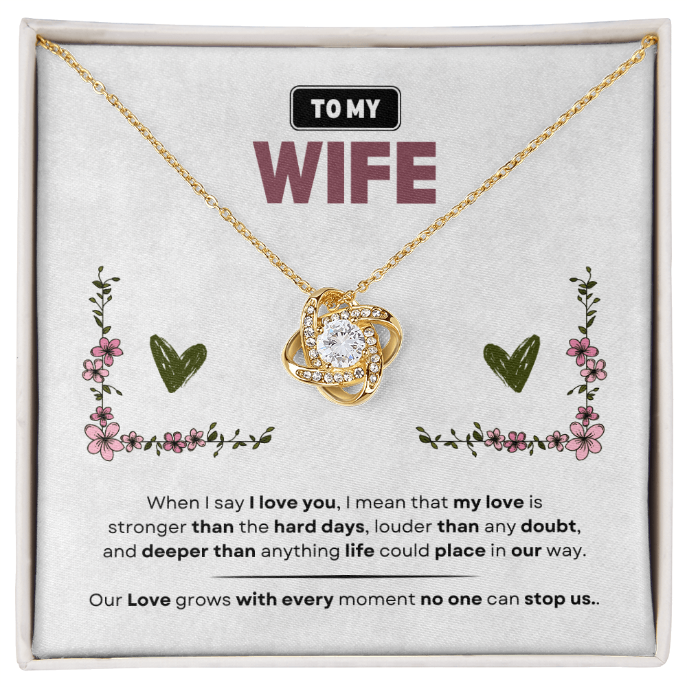 To My Wife | Love Is Stronger Than Anything | Love Knot Necklace