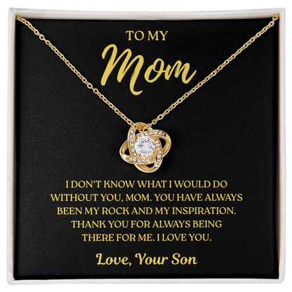 To My Mom – Thank You Mom Always – Love Knot Necklace
