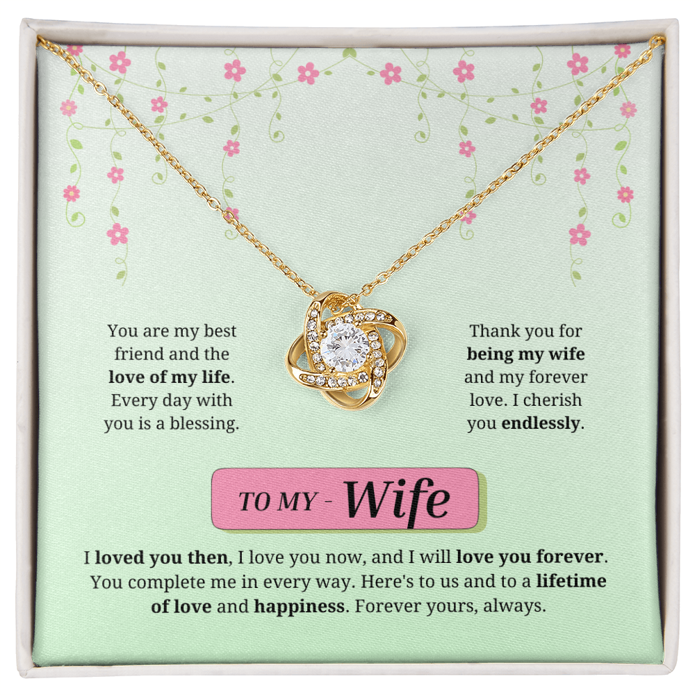 To My Wife | Loved You Then, Love You Forever | Love Knot Necklace