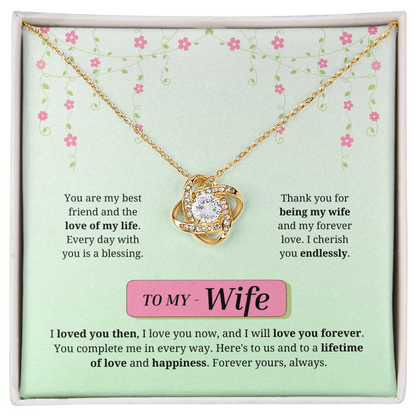 To My Wife | Loved You Then, Love You Forever | Love Knot Necklace