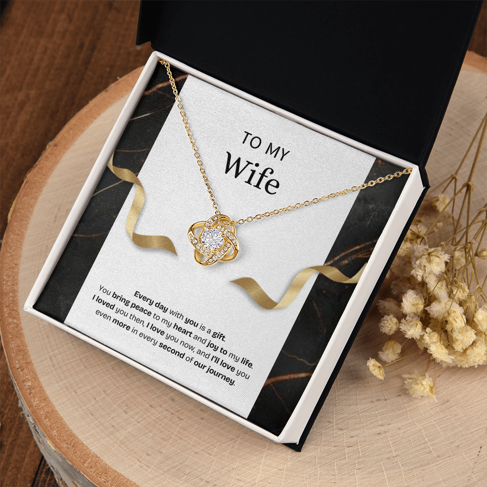 To My Wife | Every Day With You Is a Gift | Love Knot Necklace