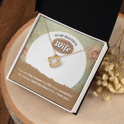 To My Wife | The Reason My Life Feels Complete | Love Knot Necklace