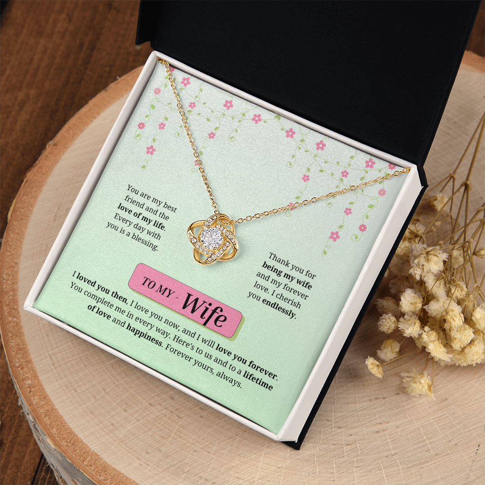 To My Wife | Loved You Then, Love You Forever | Love Knot Necklace