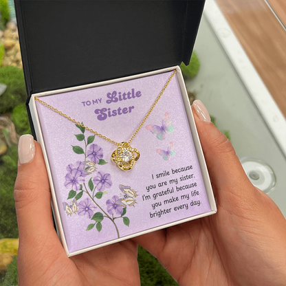 To My Little Sister – Make My Life Brighter – Love Knot Necklace