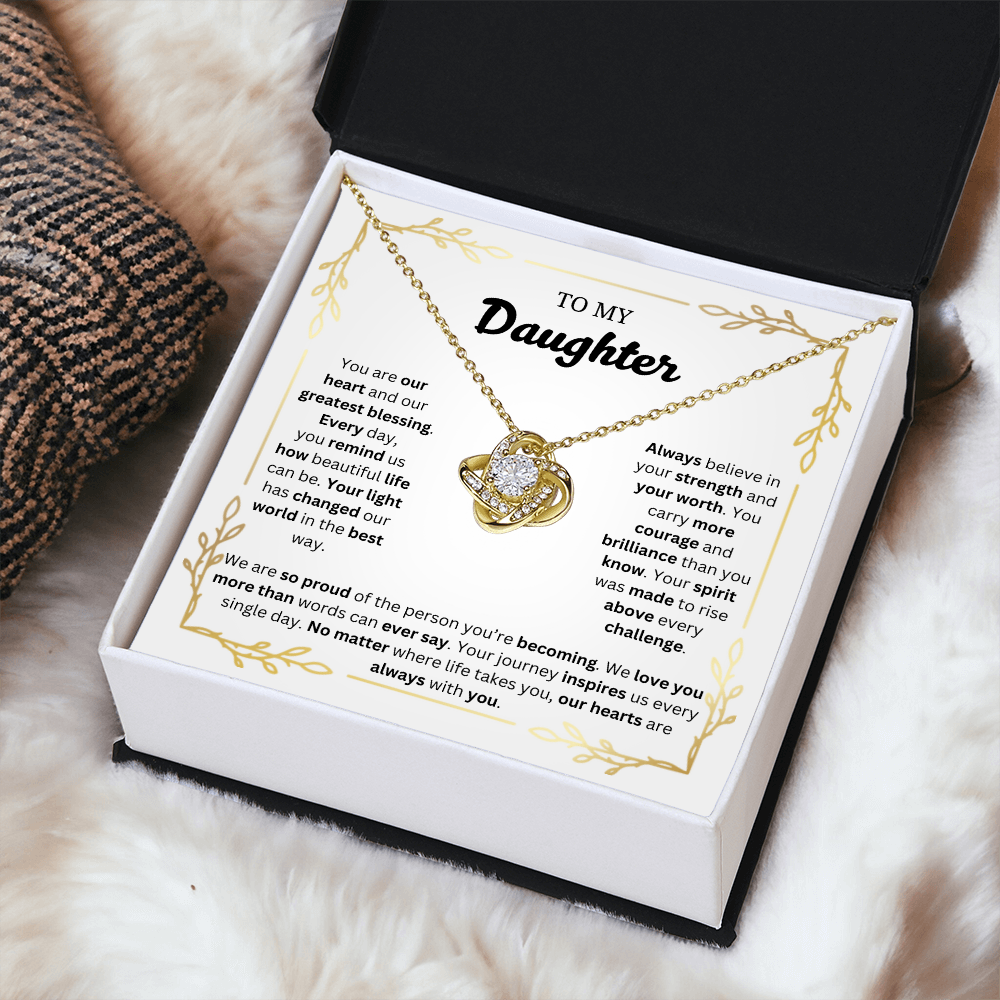 To My Daughter | Proud of the Person You're Becoming | Love Knot Necklace