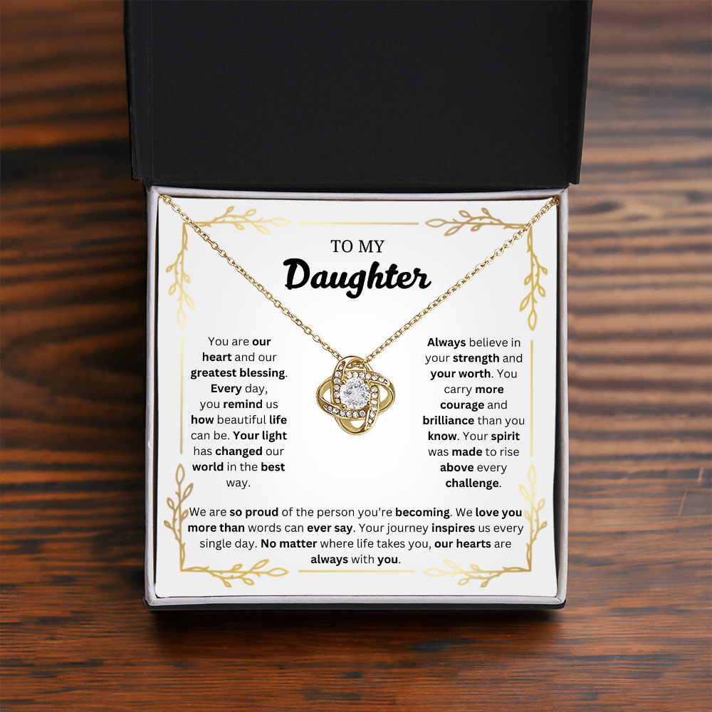 To My Daughter | Proud of the Person You're Becoming | Love Knot Necklace
