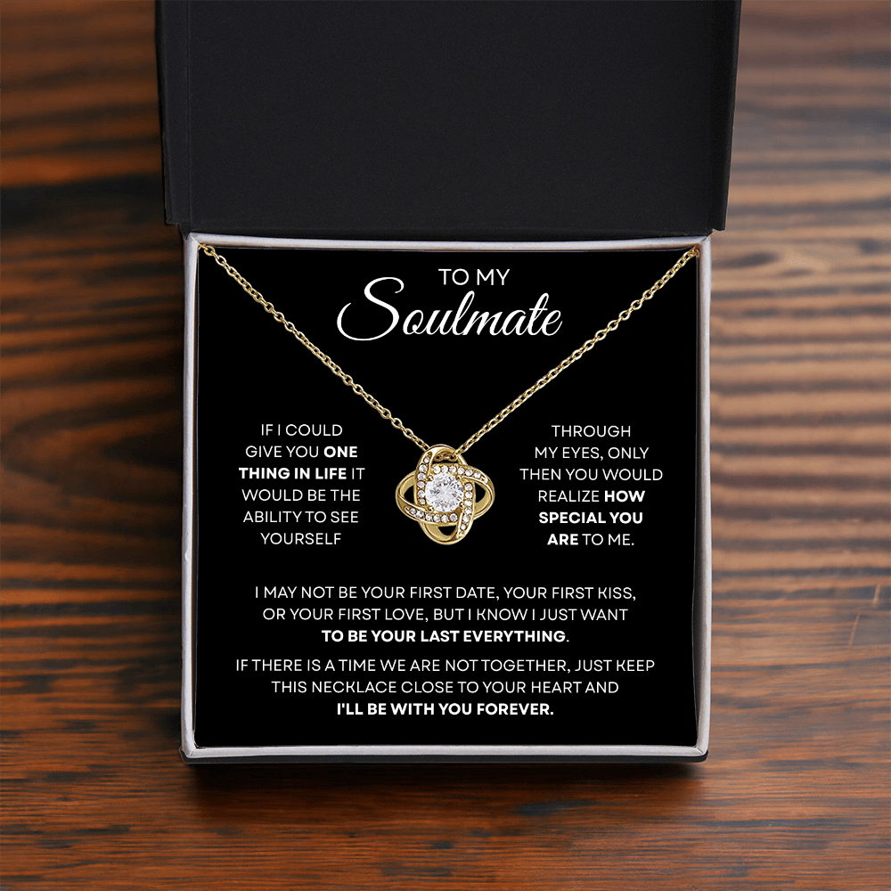 To My Soulmate | You Are Special | Love Knot Necklace