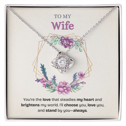 To My Wife | You Brighten My World Every Day | Love Knot Necklace