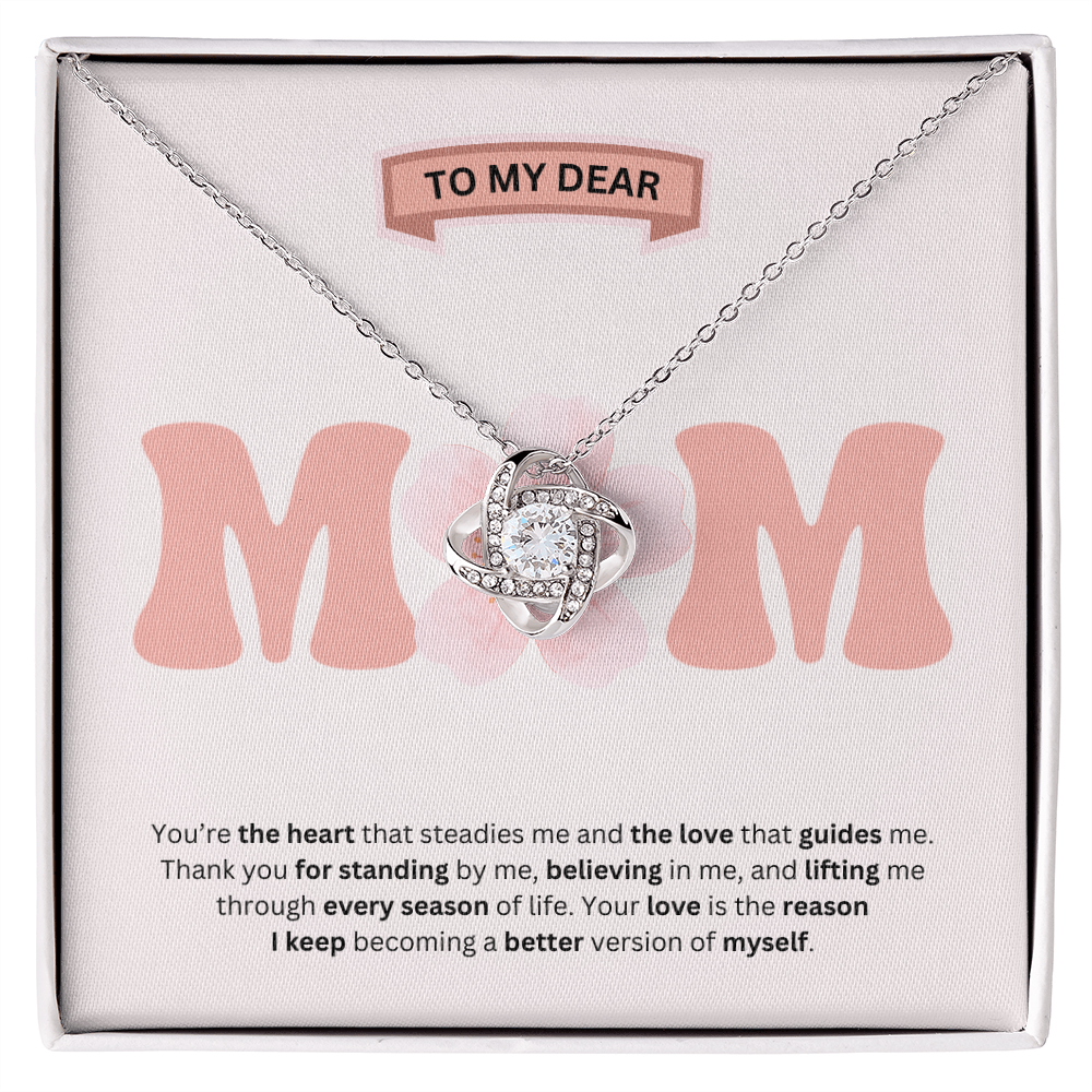 To My Mom | Your Support Means More Than Words | Love Knot Necklace