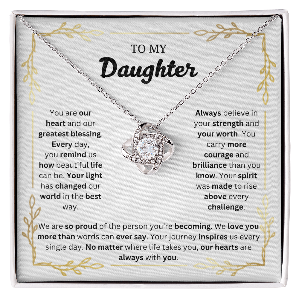 To My Daughter | Proud of the Person You're Becoming | Love Knot Necklace